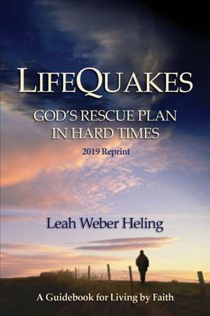 LifeQuakes de Leah Weber Heling
