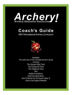 Coaches Guide, Aer Recreational Archery Curriculum: Between the Sheets de Archery Education Resources