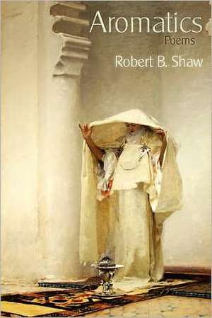 Aromatics de Robert B. Shaw