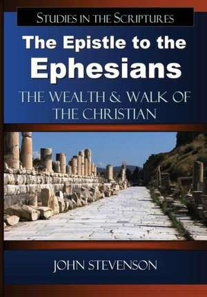 The Epistle to the Ephesians de John Stevenson