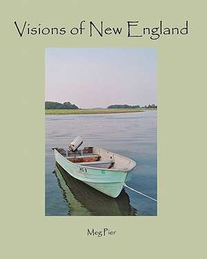 Visions of New England: A Book of Photography and Quotations to Inspire a Sense of Awe de Jackie Anderson