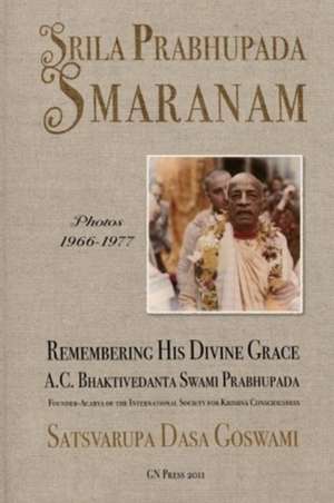 Srila Prabhupada Smaranam de Satsvarupa Dasa Goswami