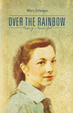 Over the Rainbow de Mary Erlanger