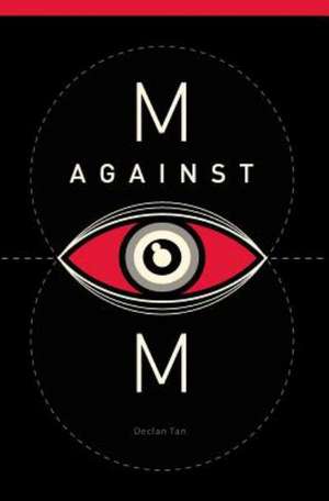 M Against M: Facing Shared Challenges de Declan Tan