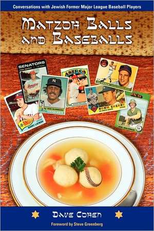 Matzoh Balls and Baseballs de Steven LeBow