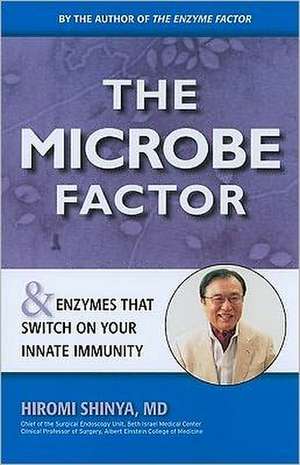 The Microbe Factor de Hiromi Shinya