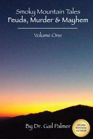 Smoky Mountain Tales, Volume 1 de Gail Palmer