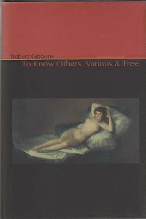 To Know Others, Various & Free de Robert Gibbons