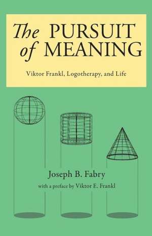 The Pursuit of Meaning de Joseph B. Fabry