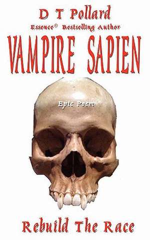 Vampire Sapien de D. T. Pollard