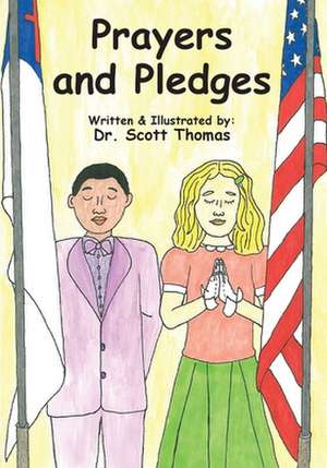 Prayers and Pledges de Scott Thomas