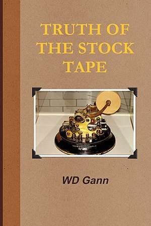 Truth of the Stock Tape de D Gann William