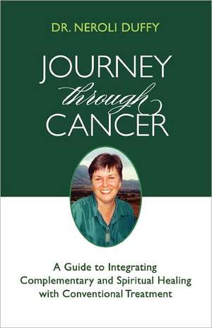 Journey Through Cancer de Neroli Duffy