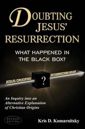 Doubting Jesus' Resurrection de Kris David Komarnitsky