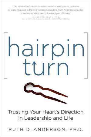 Hairpin Turn de Ph. D. Ruth Anderson