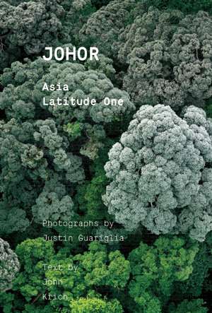 Johor: Asia Latitude One de John Krich