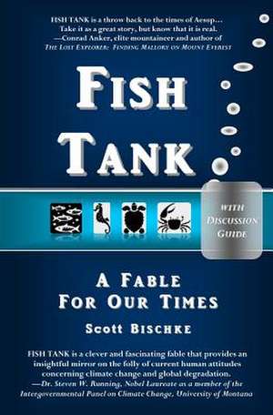 Fish Tank (with Discussion Guide) de Scott Bischke