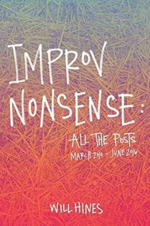 Improv Nonsense de Will Hines