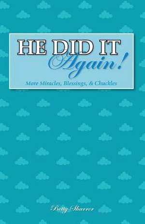 He Did It Again! de Betty Sharrer