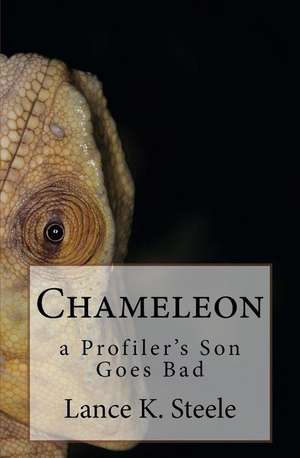 Chameleon de Steele, Lance K.