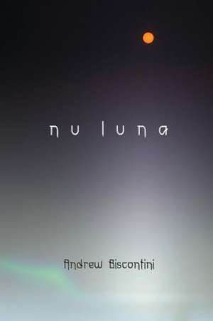 NU Luna: Strange and Mysterious Creatures in Men's Adventure Magazines de Andrew Biscontini