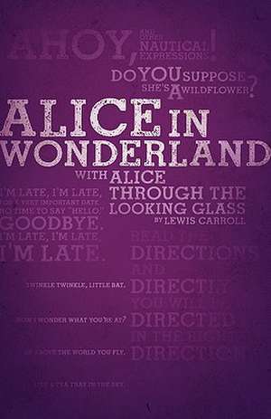 Alice's Adventures in Wonderland and Through the Looking-Glass (Legacy Collection) de Lewis Carroll