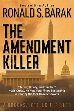 The Amendment Killer de Ronald S. Barak