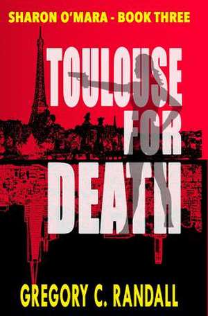 Toulouse for Death de Gregory C. Randall