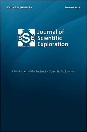 Journal of Scientific Exploration 25: 2 Summer 2011 de Society for Scientific Exploration