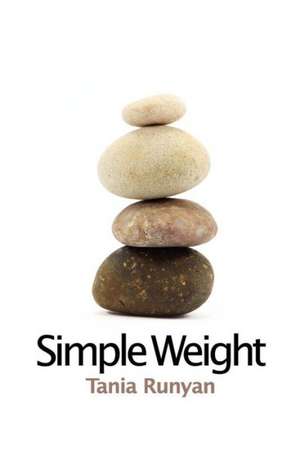 Simple Weight: Lost Voices de Tania Runyan