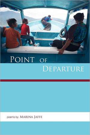 Point of Departure de Marina Jaffe