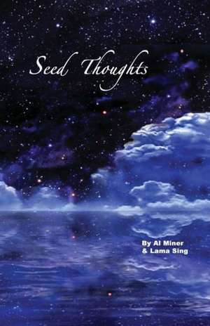 Seed Thoughts: Questions and Answers for the Peter Chronicles de Al Miner