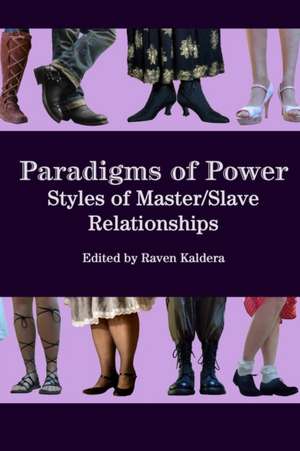 Paradigms of Power de Raven Kaldera