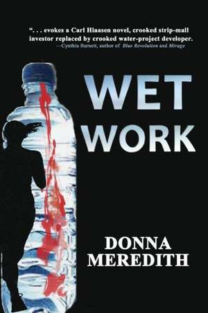 Wet Work de Donna Meredith