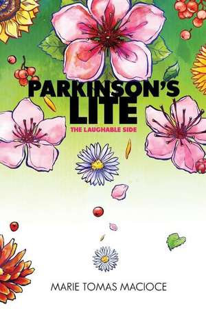 Parkinson's Lite de Marie Tomas Macioce