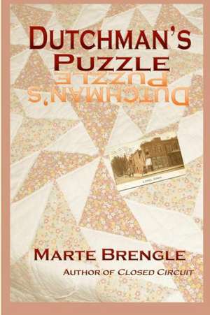 Dutchman's Puzzle de Marte Brengle