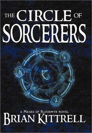 The Circle of Sorcerers de Brian Kittrell