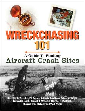 Wreckchasing 101 de A Nicholas Veronico