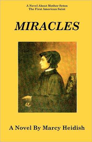 Miracles de Marcy Heidish