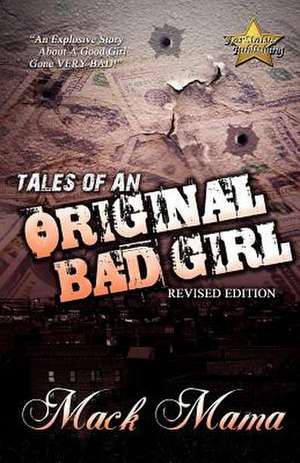 Tales of an Original Bad Girl (Revised Editon) de Mack Mama