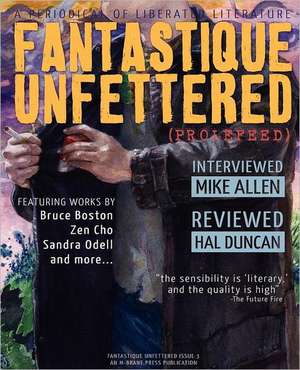 Fantastique Unfettered #3 (Prolefeed) de Brandon H Bell