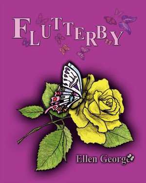 Flutterby de Ellen George