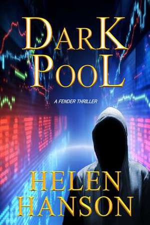 Dark Pool de Helen Hanson