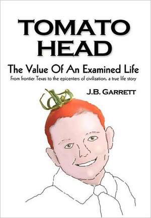 Tomato Head de Joseph B. Garrett