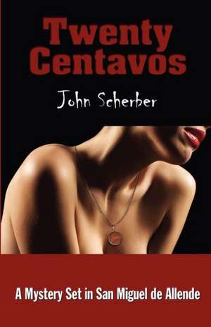 Twenty Centavos de John E Scherber