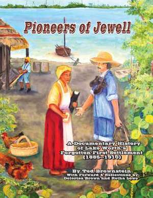 Pioneers of Jewell de Ted Brownstein