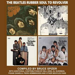 The Beatles Rubber Soul to Revolver de Bruce Spizer