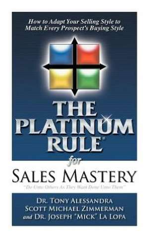 The Platinum Rule for Sales Mastery Hardback Book de Tony Alessandra