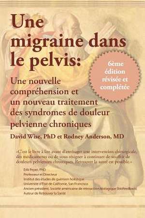 Une Migraine Dans Le Pelvis de David Wise