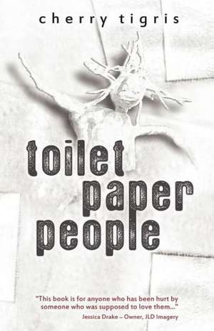 Toilet Paper People de Cherry Tigris